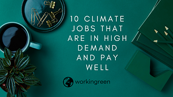 10 Climate Jobs that are in High Demand and Pay Well